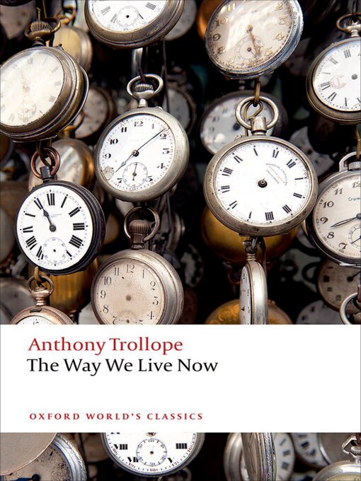 Title details for The Way We Live Now by Anthony Trollope - Available